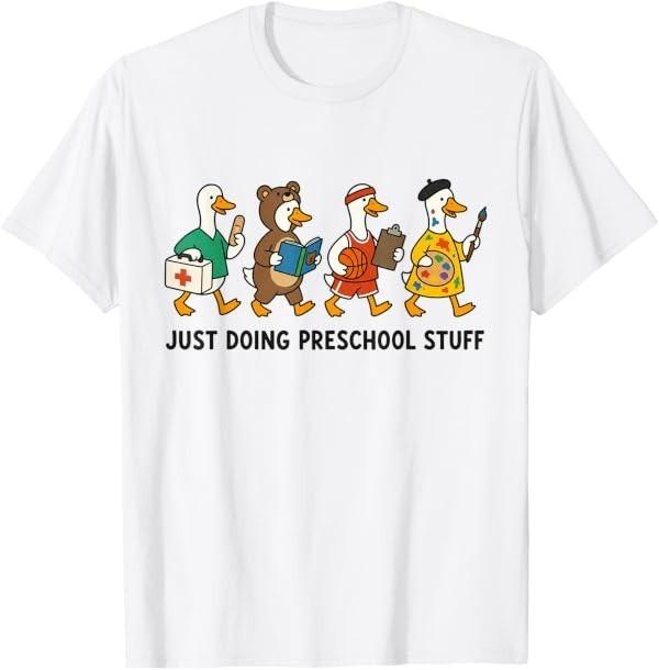 Just Doing Preschool Stuff T-Shirt