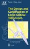 Книга The Design and Construction of Large Optical Telescopes