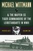 Книга Michael Wittmann The Waffen Ss Tiger Commanders Of The Leibstandarte In Wwii by Patrick Agte - Paperback
