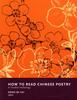 Книга How To Read Chinese Poetry : A Guided Anthology