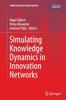 Книга Simulating Knowledge Dynamics In Innovation Networks