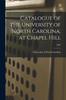 Книга Catalogue of the University of North Carolina, At Chapel Hill; 1887