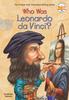 The Who Was Leonardo Da Vinci? Book