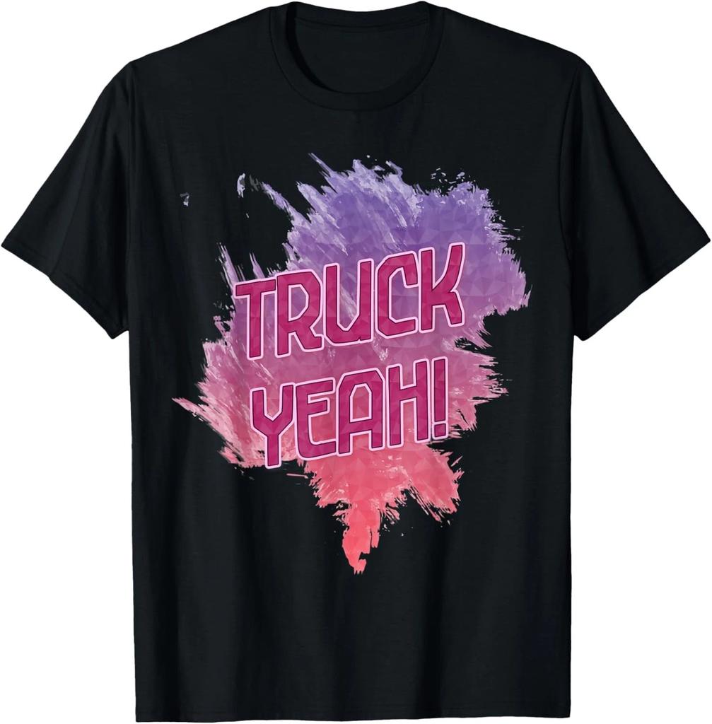 Truck Yeah Truck Lover Funny Sarcastic T-Shirt