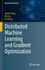 Книга Distributed Machine Learning and Gradient Optimization