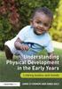 Книга Understanding Physical Development In the Early Years : Linking Bodies and Minds