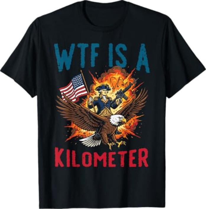4 июля WTF Что такое Километр Смешная Патриотическая Футболка США Мужская Женская