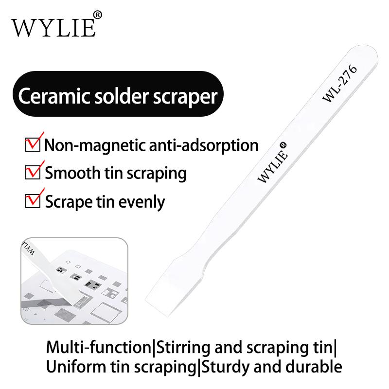 WYLIE WL-276 Ceramic Tin Scraper Anti Static Electricity Non Magnetic Wear-resistant BGA Scraper Tin Scraper for Tin Planting