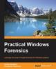 The Practical Windows Forensics Book