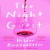 The Night Guest by Hildur Knutsdottir Hardback Book 9781250322043
