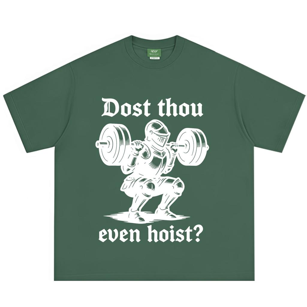 Dost Thou Even Hoist Funny Medieval Knight Gym Squat Weightlifting Tshirt for Unisex Unisex Gym Vintage Classic Fashion Tshirts