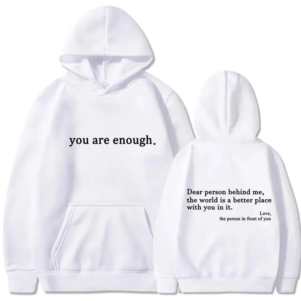 Autumn Winter Men Hooded Dear Person Behind Me You Are Enough Print Fashion Sweatshirt Hip Hop Casual Unisex Clothing