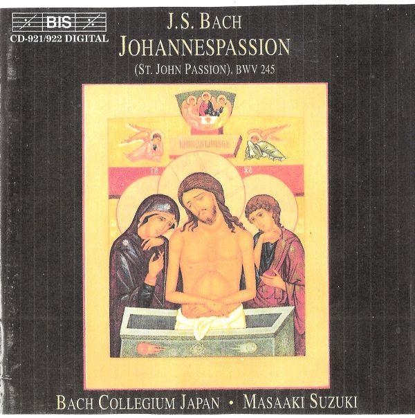 CD ИОГАНН СЕБАСТЬЯН БАХ / BACH COLLEG - Страсти по Иоанну ((улица. Страсть Иоанна) BISCD921922 BIS 1999 Швеция Классика Б/У