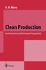 Книга Clean Production : Environmental and Economic Perspectives