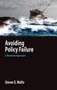 Книга Avoiding Policy Failure : A Workable Approach