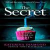 The Secret by Katerina Diamond Paperback Book 9780008172213