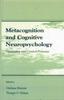 Книга Metacognition and Cognitive Neuropsychology : Monitoring and Control Processes