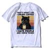 Funny Black Cat That's What I Do I Drink Coffee I Hate People Vintage Summer Men's T-Shirt Humor Women Clothing Tops Tee