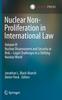Книга Nuclear Non-Proliferation In International Law - Volume VI : Nuclear Disarmament and Security At Risk - Legal Challenges In a Shifting Nuclear World
