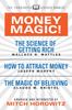 Книга Money Magic! (Condensed Classics) : Featuring The Science of Getting Rich, How To Attract Money, and The Magic of Believing