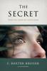 The The Secret : What You Know But Never Knew Book
