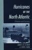 The Hurricanes of the North Atlantic : Climate and Society Book