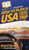 The How To Plan a USA Cross Country Trip Book