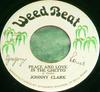 7-дюймовая пластинка JOHNNY CLARKE / THE AGGROVATORS - Peace And Love In The Ghetto WB059 Weed Beat 1978 Jamaica Reggae, Ska & Dub Used