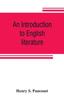 Книга An Introduction To English Literature by Henry S. Pancoast - Paperback