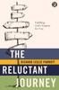 Книга The Reluctant Journey : Fulfilling God?s Purpose for You