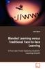 Книга Blended Learning Versus Traditional Face-to-face Learning