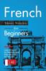 Книга French Short Stories for Beginners : Learn French by Reading and Improve Your Vocabulary