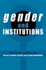 Книга Gender and Institutions : Welfare, Work and Citizenship