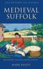 Книга Medieval Suffolk: An Economic and Social History, 1200-1500