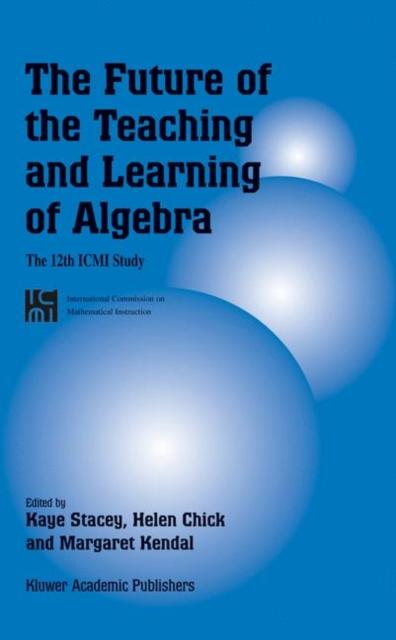 Книга The Future of the Teaching and Learning of Algebra : The 12th ICMI Study : 8