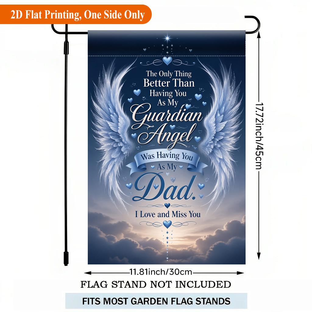 Love And Miss Dad Single Sided Polyester , Holiday Garden Flag - Single-Sided, Polyester, Outdoor Yard Decor