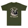Support Local Pot Dealer Funny Graphic Humor Saying Unisex's Short Sleeve T-Shirt