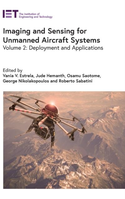 The Imaging and Sensing for Unmanned Aircraft Systems : Deployment and Applications Volume 2 Book