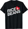 I Love Rice _ Beans  Shirt