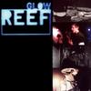 CD REEF - Glow  EK67971 Epic 1997 Канада Рок Б/У