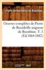 Книга Oeuvres Completes De Pierre De Bourdeille Seigneur De Brantome. T. 1 (Ed.1864-1882)