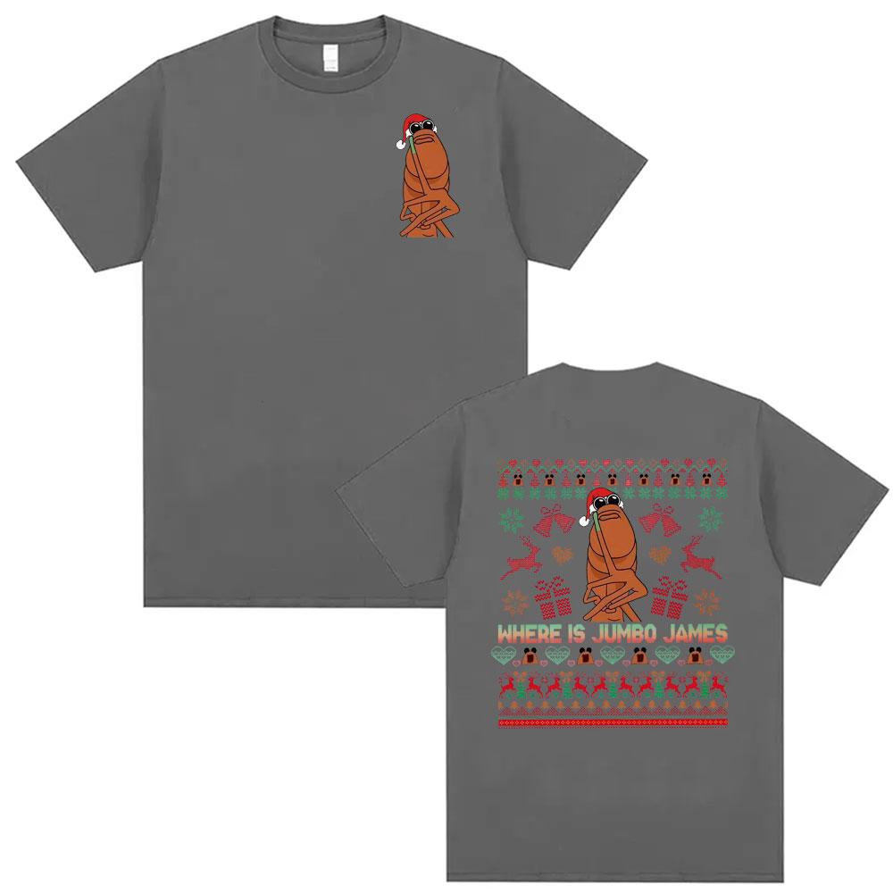 Where Is Jumbo James Meme T Shirts Funny Marcus The Worm Xmas Tshirts Unisex Women Harajuku Vintage Classic Oversized Tshirt Tops