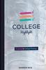 The College Highlight : A Journal for College Planning Book