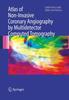 Книга Atlas of Non-Invasive Coronary Angiography by Multidetector Computed Tomography : 259