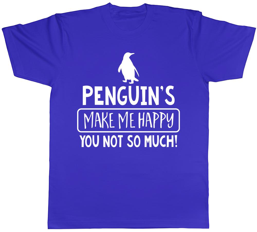 Penguin Make me Happy You Not So Much Mens Womens Ladies Unisex TShirt