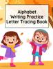 Книга Alphabet Writing Practice Letter Tracing Book : Pre-Schooling ABC Handwriting Workbook For Exercises, Happiness & Fun During Fall Holidays