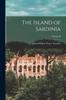 Книга The Island of Sardinia; Volume II