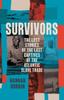 Книга Survivors : The Lost Stories of the Last Captives of the Atlantic Slave Trade