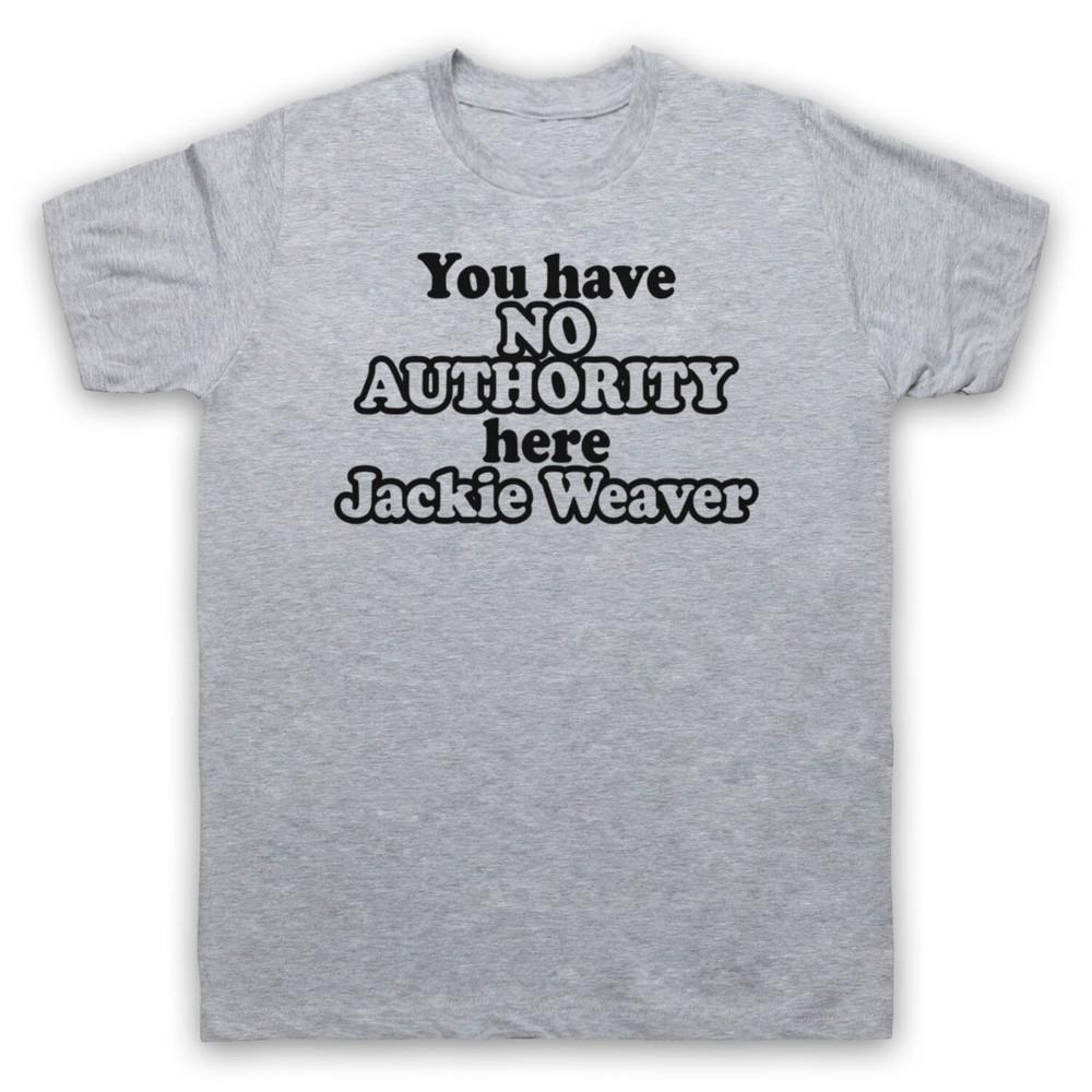 You Have No Authority Here Jackie Weaver Handforth Mens And Womens T-Shirt