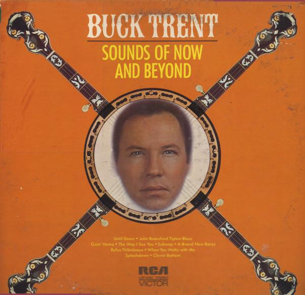 LP Record BUCK TRENT - Sounds Of Now And Beyond LSP4705 RCA Victor 1972 US Folk Used